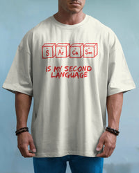 Sarcasm is my second language unisexual T shirt