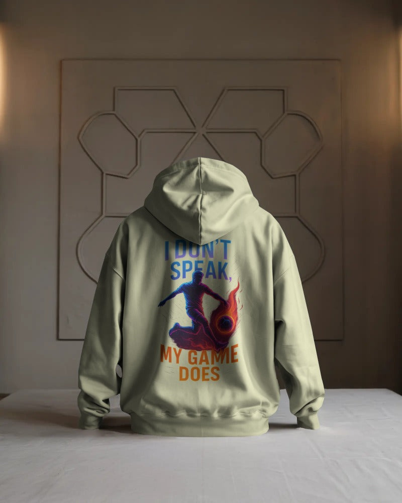 I don't speak, my game does. Unisexual Hoodie