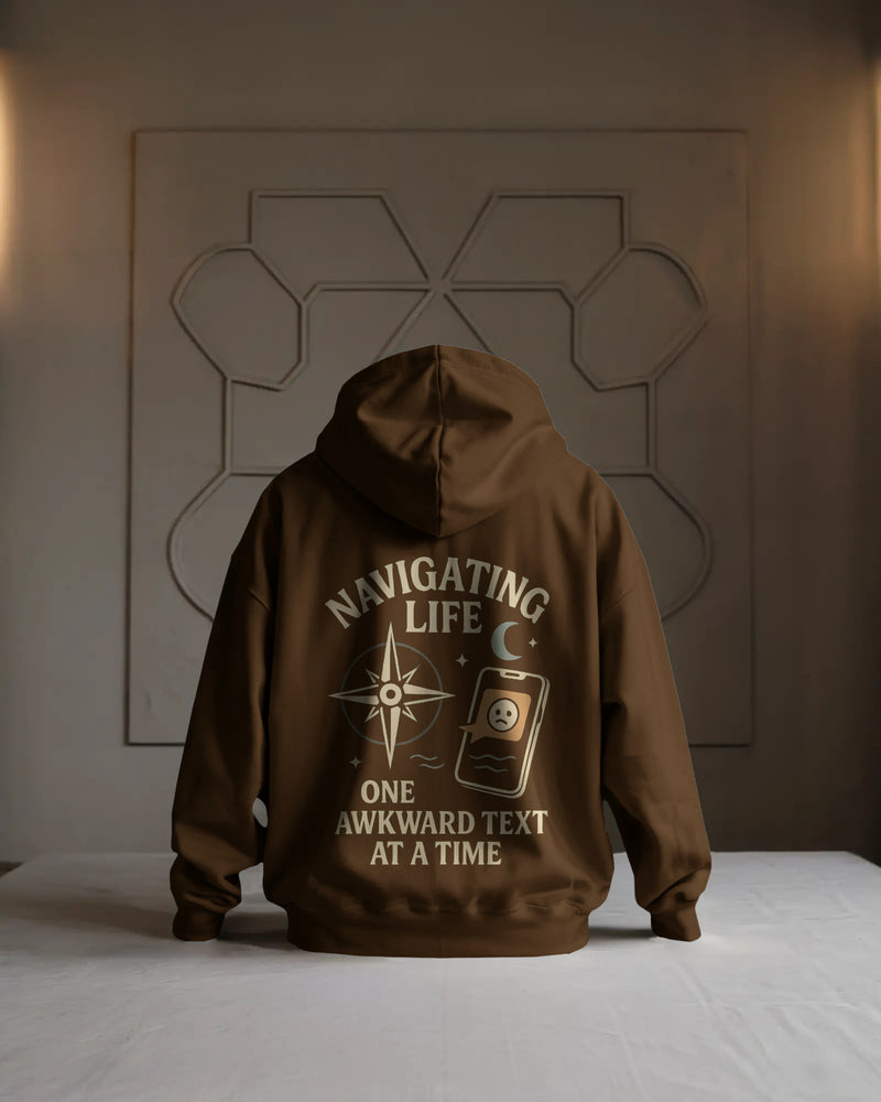 Navigating life one awkward text at a time unisexual hoodie
