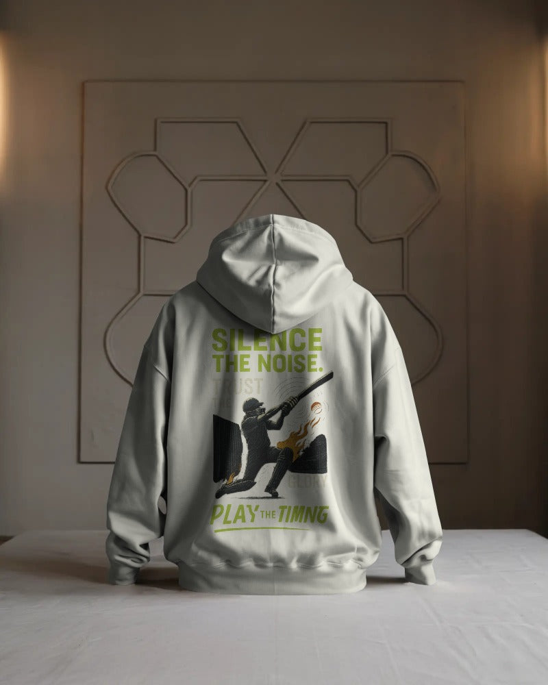 Silence the noise trust the glory, play the timing. Unisexual Hoodie