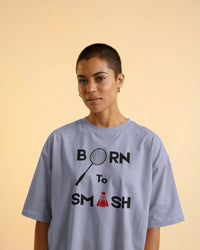 Born to smash Unisexual T-shirt