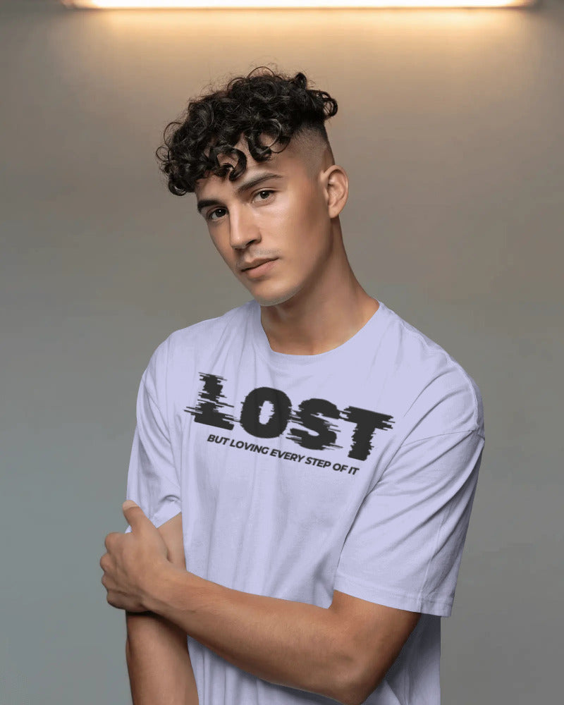 Lost but loving every step of it unisexual T shirt