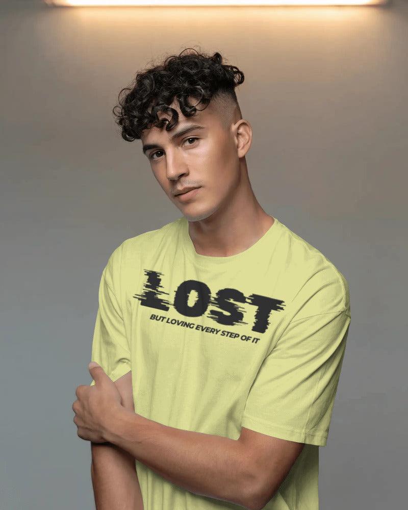 Lost but loving every step of it unisexual T shirt