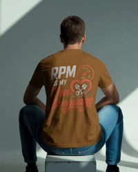 RPM is my love language.  Unisexual T-shirt