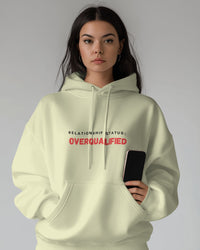 Relationship status: Overqualified unisexual hoodie