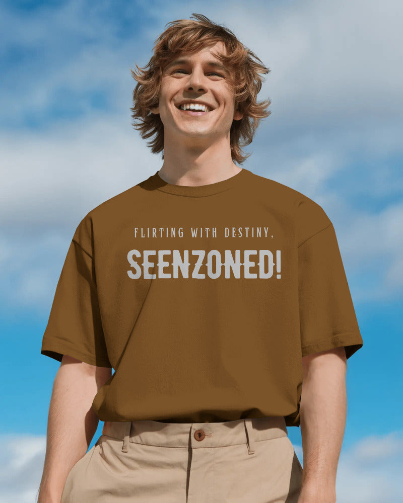 Flirting with destiny,seenzoned! unisexual T shirt