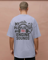 My playlists are 70% engine sounds.  Unisexual T-shirt