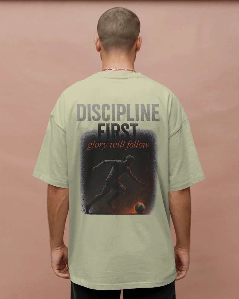 Discipline first glory will follow. Unisexual T-shirt