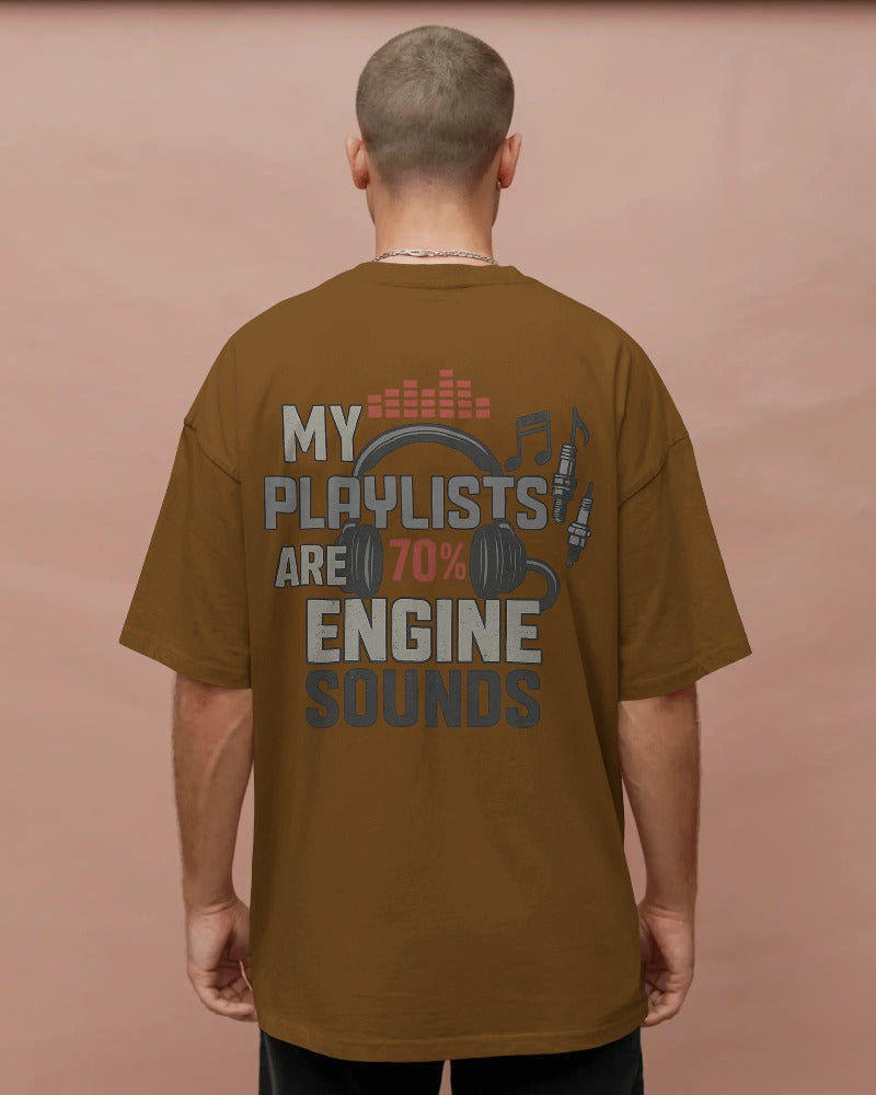 My playlists are 70% engine sounds.  Unisexual T-shirt