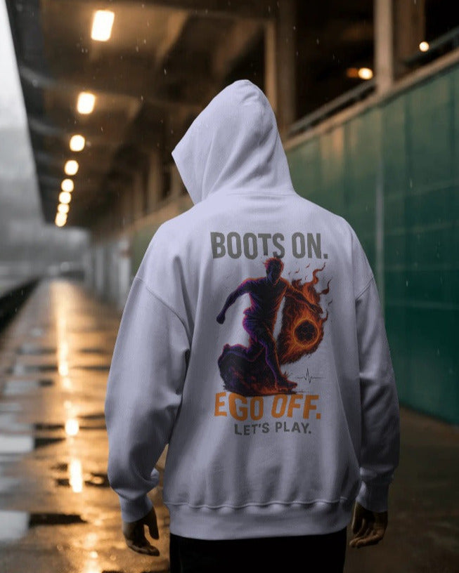 Boots on ego off let's play. Unisexual Hoodie