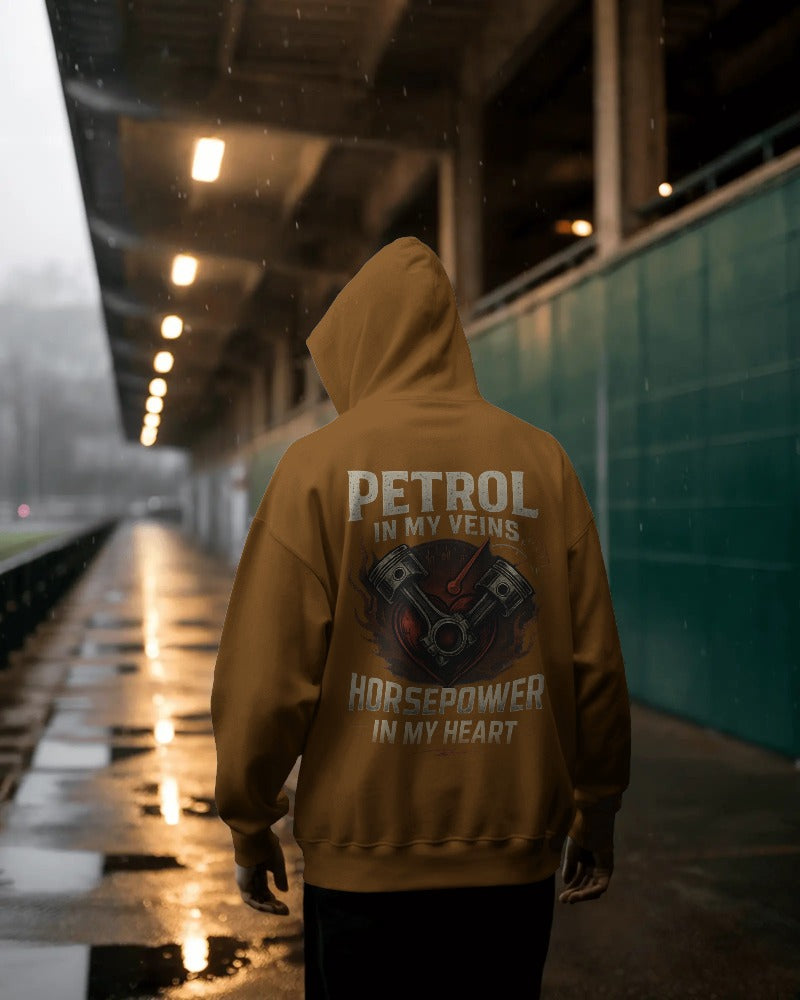 Petrol in my veins, horsepower in my heart. Unisexual Hoodie