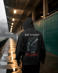Bat Steady Mind stronger. Unisexual Hoodie