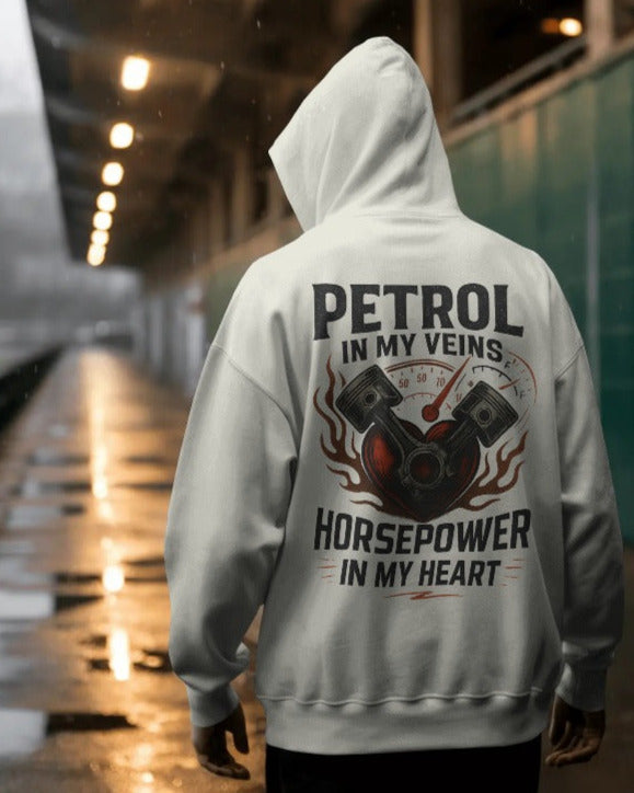 Petrol in my veins, horsepower in my heart. Unisexual Hoodie
