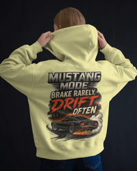 Mustang Mode, Brake rearely drift often unisexual hoodie