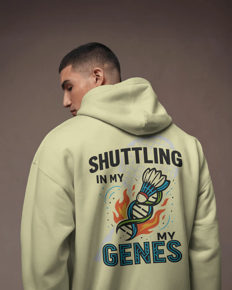 SHUTTLING IN MY GENES unisexual Hoodie