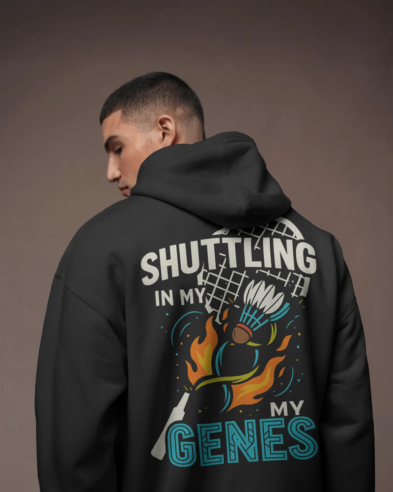 SHUTTLING IN MY GENES unisexual Hoodie