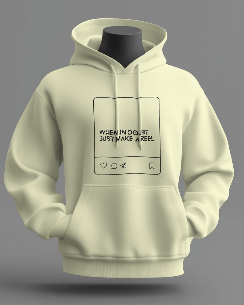 When in doubt, just make a reel unisexual hoodie