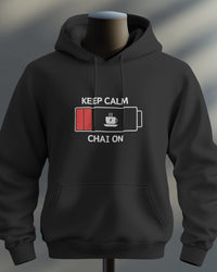 Keep calm and chai on unisexual hoodie