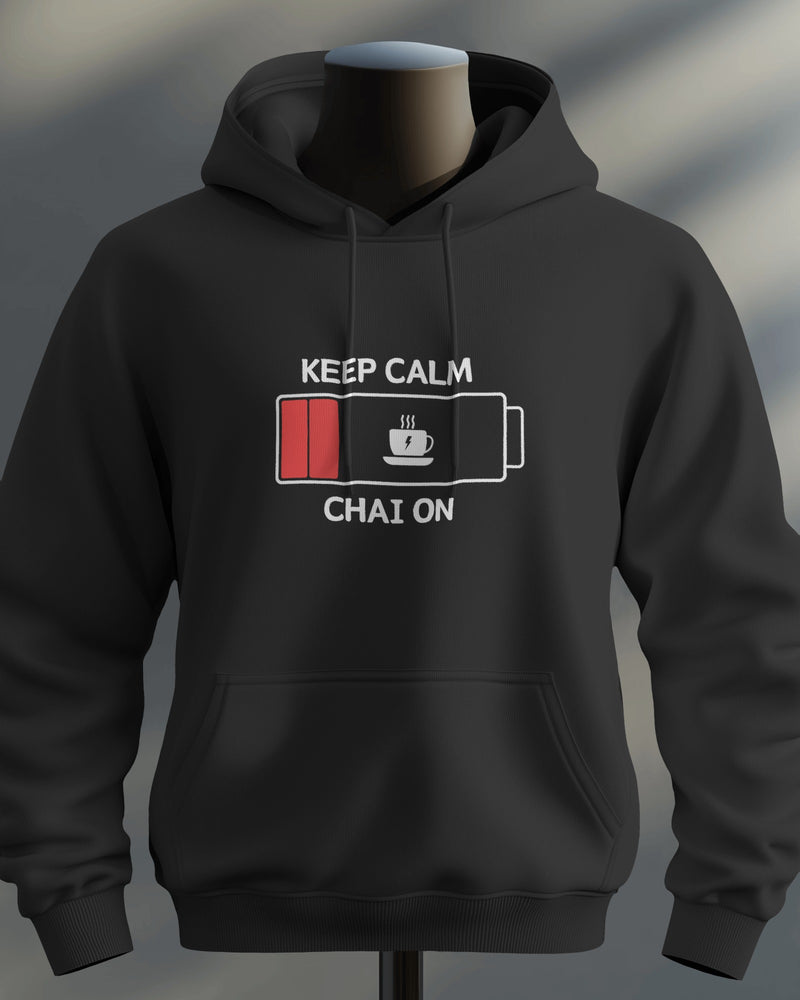 Keep calm and chai on unisexual hoodie