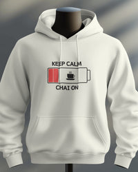 Keep calm and chai on unisexual hoodie
