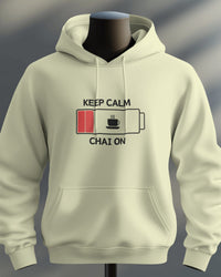 Keep calm and chai on unisexual hoodie