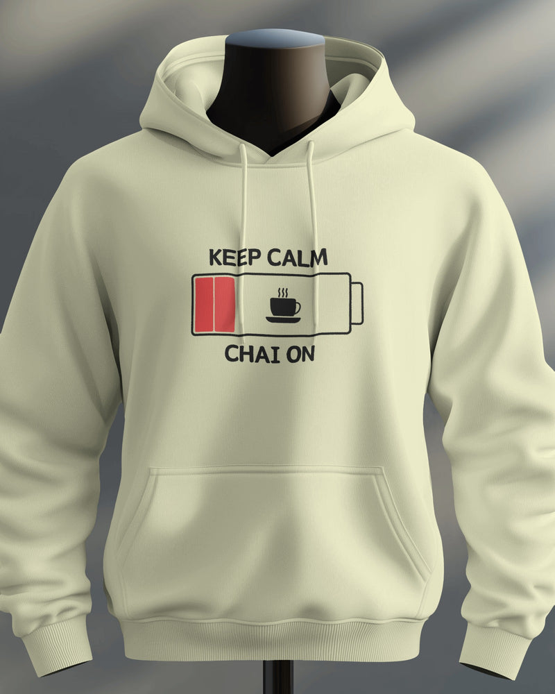 Keep calm and chai on unisexual hoodie