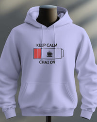 Keep calm and chai on unisexual hoodie