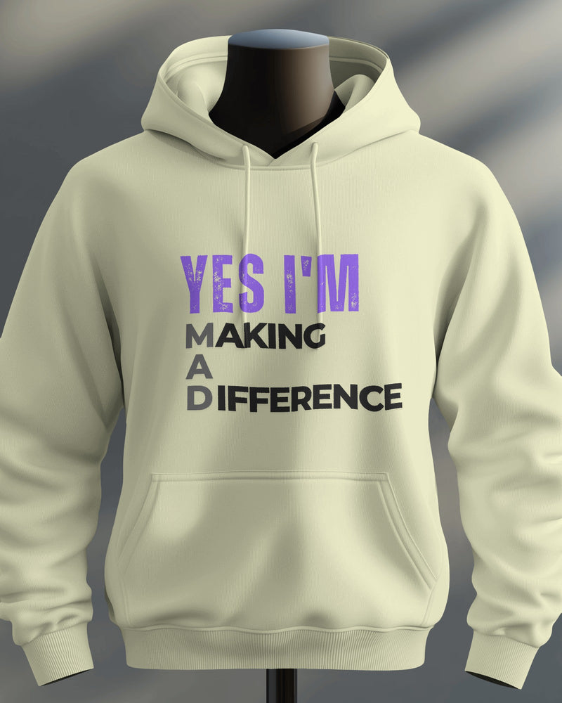 Yes I'm Making A Difference MAD