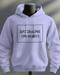 Just dealing on wheels unisexual hoodie