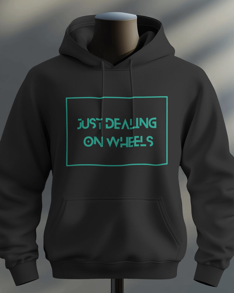 Just dealing on wheels unisexual hoodie