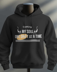 Crafting my soul, One drift at a time unisexaul hoodie