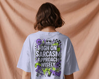High On Sarcasm, Approach wisely unisexual T shirt