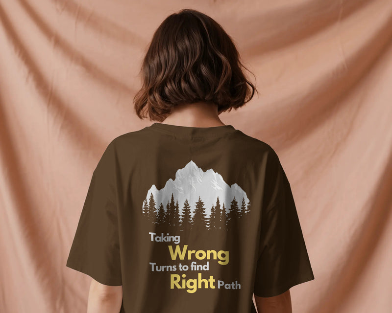 Taking wrong turns to find the right path unisexual T shirt
