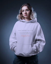 Authenticity over perfection, always unisexual hoodie