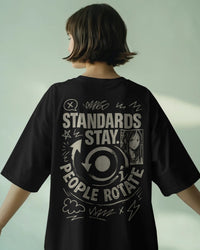 Standards stay, people roatate, Swiping right through my chaos. Unisexual T-shirt