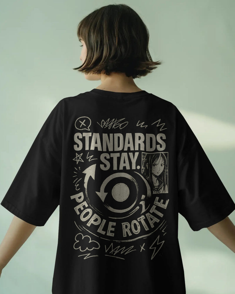 Standards stay, people roatate, Swiping right through my chaos. Unisexual T-shirt