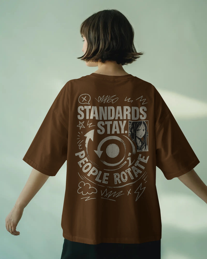 Standards stay, people roatate, Swiping right through my chaos. Unisexual T-shirt