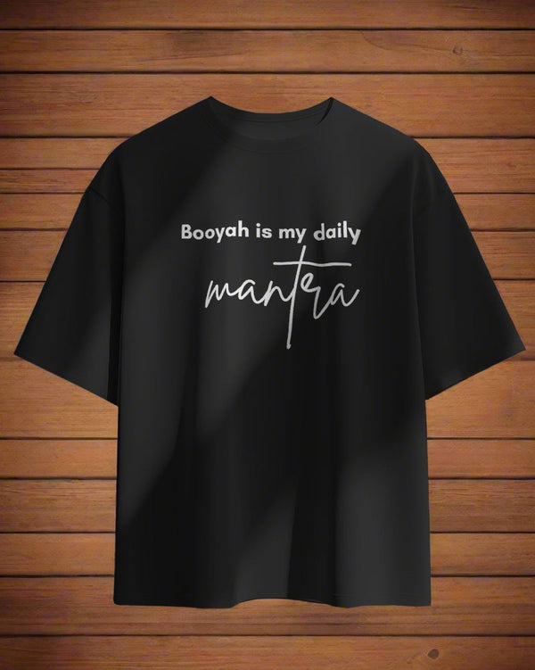 Booyah is my daily mantra (Inspired by Free Fire) unisexual T shirt