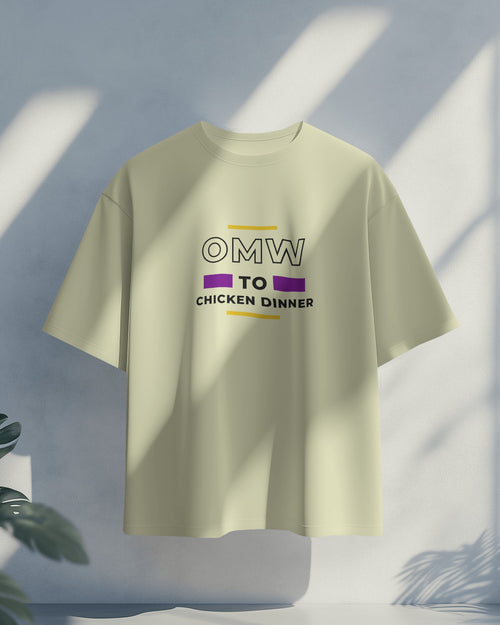 OMW to Chicken Dinner oversized T shirt