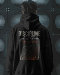 Discipline first glory will follow. Unisexual Hoodie