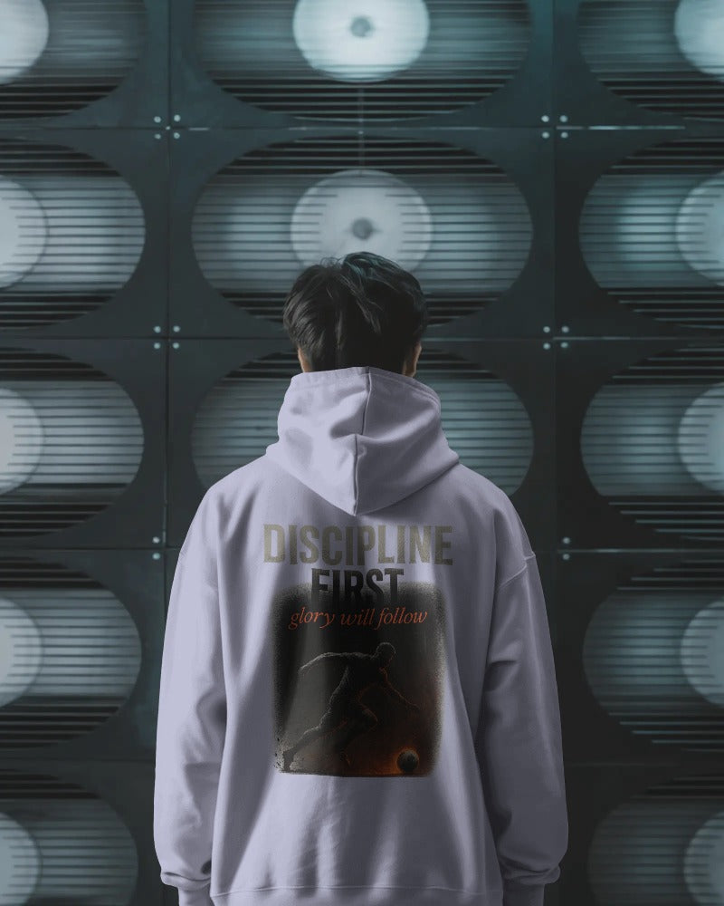 Discipline first glory will follow. Unisexual Hoodie