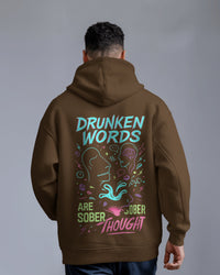 Drunken words are sober thought unisexual hoodie
