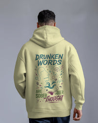 Drunken words are sober thought unisexual hoodie