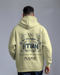 My Pet Name is IITian custom NAME Unisexual Hoodie