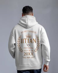My Pet Name is IITian custom BATCH YEAR Unisexual Hoodie