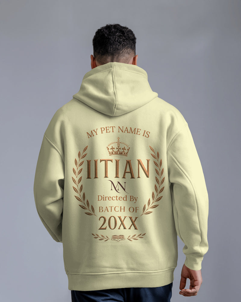My Pet Name is IITian custom BATCH YEAR Unisexual Hoodie
