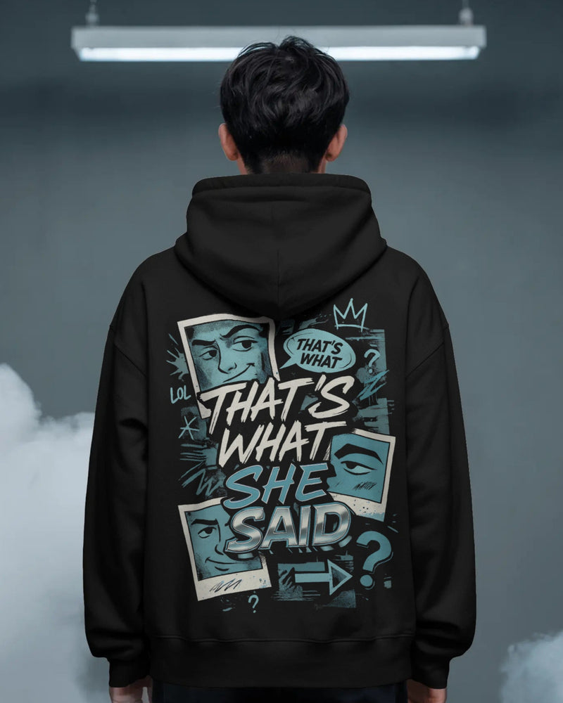 That's What She said unisexual hoodie