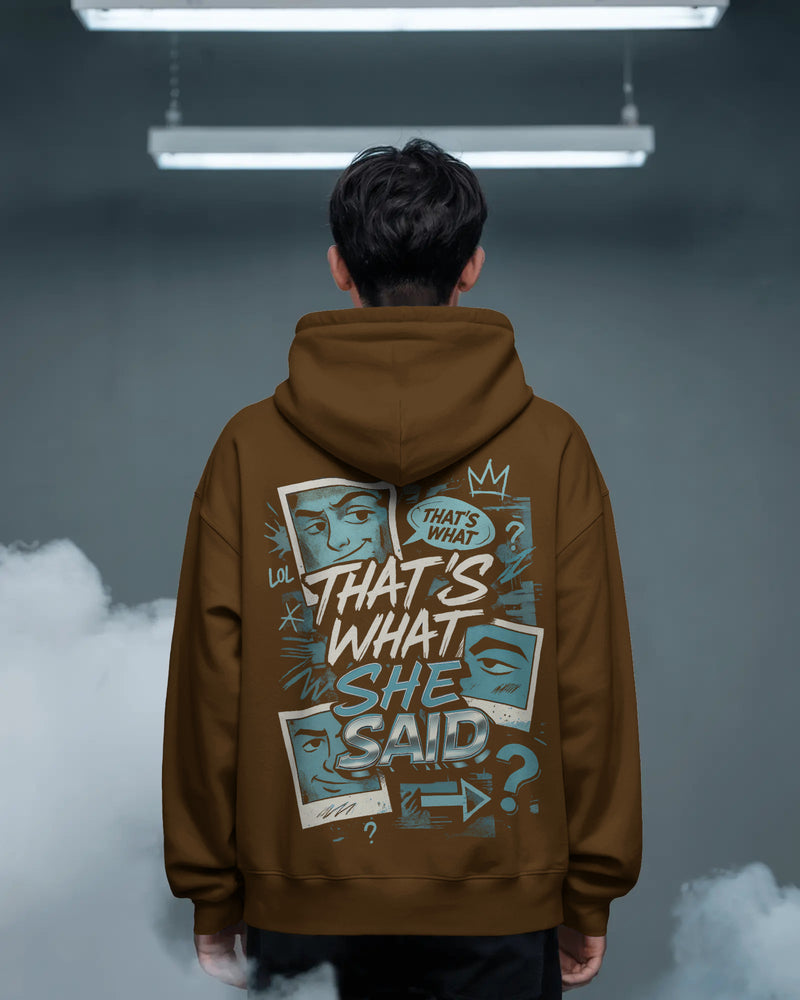 That's What She said unisexual hoodie