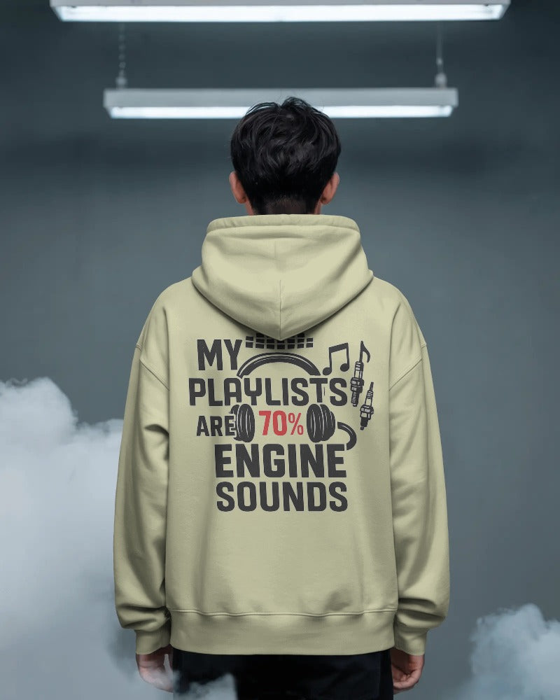 My playlists are 70% engine sounds. Unisexual Hoodie