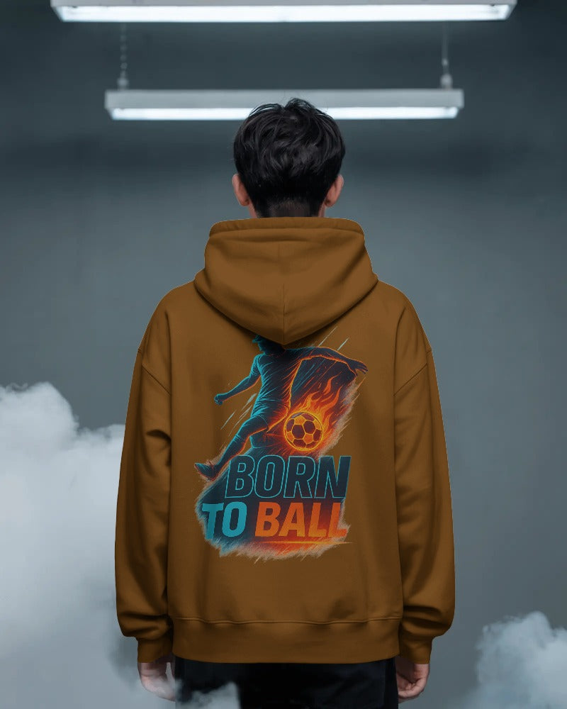 Born to ball. Unisexual Hoodie